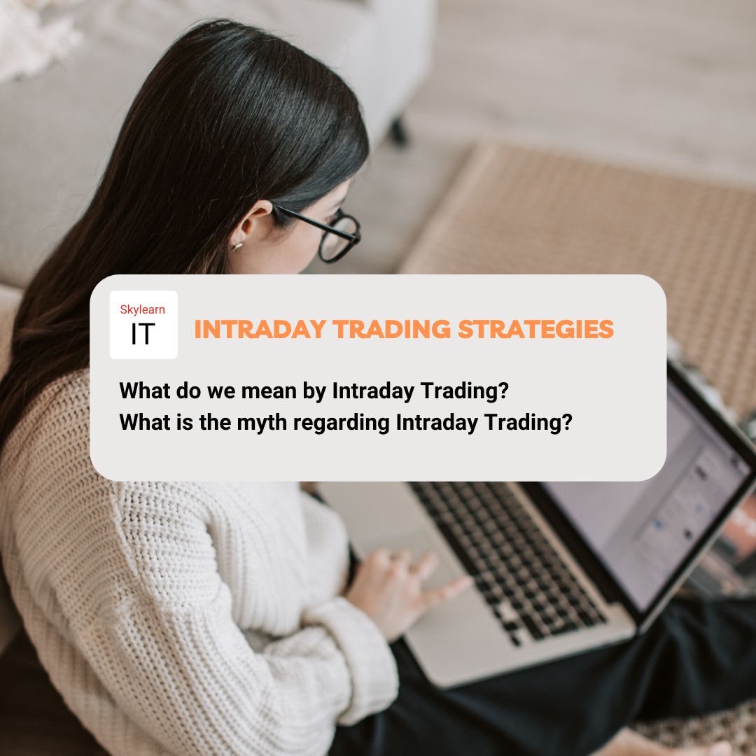 What are some excellent intraday trading strategies?